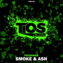 Psychosis - Smoke & Ash (Original Mix)
