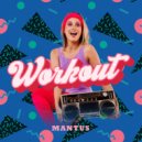 Mantus - Workout (Original Mix)