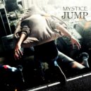 Mystice - Jump (Original Mix)
