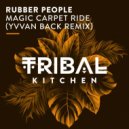 Rubber People - Magic Carpet Ride
