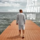M.Hustler - Just Want You