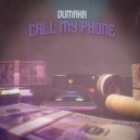 DUMAKA - Call My Phone