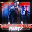 iimprrrezzza - MURDEROUS PARTY ()