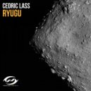 Cedric Lass - Ryugu (Extended Mix)