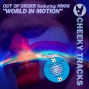 Out Of Order featuring Nikki - World In Motion (Extended Mix)
