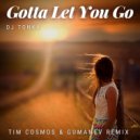 DJ Tonka - Gotta Let You Go (Tim Cosmos & Gumanev Remix)
