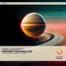Manu & Bennett - Around The World