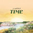 J.Lately & Space Cadet - Time