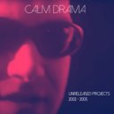Calm Drama - If Only You Could See