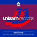 Doc Brown - Looking For Something