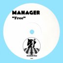 Manager - Free (Original Mix)