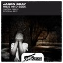 Jason Gray - Hide and Seek (Original Mix)
