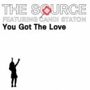 The Source & Candi Staton, The Source, Candi Staton - You Got The Love (New Voyager Radio Edit)