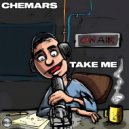 Chemars - Take Me (Original Mix)