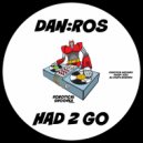 DAN:ROS - Had 2 Go (Radio Edit)