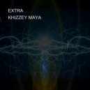 KHIZZEY MAYA - EXTRA ()