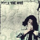 Brent Lindsay - Walk The Wire ()