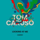 Tom Caruso - Looking At Me