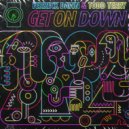 Todd Terry, Ferreck Dawn - Get On Down