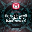 DJ Andjey - Sergey Insaroff Singles Mix (Club Version)