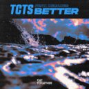 TCTS Ft. Decades - Better (Extended Mix)