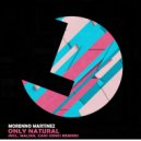Morenno Martinez - Only Natural