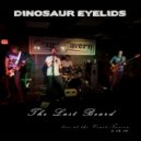 Dinosaur Eyelids - Making Up Memories