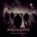 Trempid & Wondamike - Bio Hazzard ()