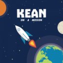 Kean - On A Mission