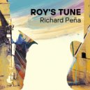 Richard Peña & Roy McGrath - Roy\'s Tune (feat. Roy McGrath) ()