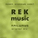 Roger Endrews Khait - Railways (Original Mix)
