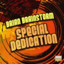Brian Brainstorm, Natty Campbell - Special Dedication (Jungle Mix)
