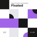 Jason Foi feat. Jenna Evans - Fixated (Radio Edit)