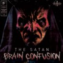 The Satan - Brain Confusion (Original Mix)