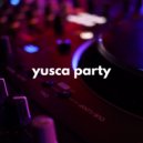 Yusca - Party 67 ()