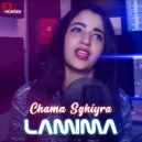 Chama Sghiyra - Lamima ()