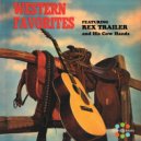 Rex Trailer and His Cow Hands - Big Rock Candy Mountain ()