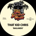 That Kid Chris - Bailando (Edit)
