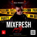 Nezil - MixFresh Party #163 (Podcast Show)