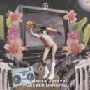Valy Mo & Zicky G - Forever Dancing