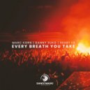 Marc Korn x Danny Suko x HEART FX - Every Breath You Take