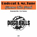 Undocut & Mr.Tune - Gimme The Funk (Cut Version)