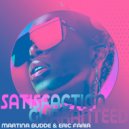 Martina Budde & Eric Faria - Satisfaction Guaranteed (Dub Mix)