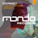DT8 Project - It\'s Only Us That\'s Here (Extended Mix)