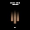 Weekend Heroes - Sub Zero (Original Mix)