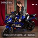DJ Retriv - Progressive Attack ep. 40 ()