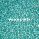 Yusca - Party 68 Summer Edition