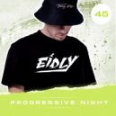 Eidly - Progressive Night 46 ()