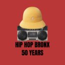 Way Rawl - Hip Hip Bronx 50 Years ()
