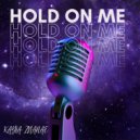 Kayla Zhanae - Hold on me ()